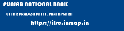 PUNJAB NATIONAL BANK  UTTAR PRADESH PATTI ,PRATAPGARH    ifsc code